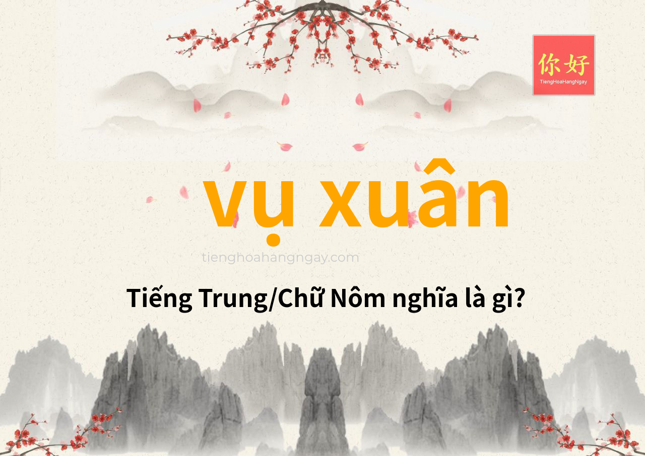 vụ xuân tiếng Trung là gì?